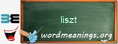 WordMeaning blackboard for liszt